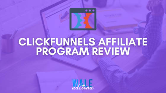 You are currently viewing ClickFunnels Affiliate Progam Review 2021